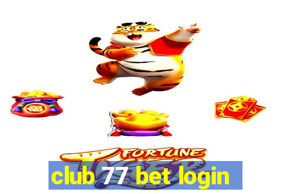 club 77 bet login